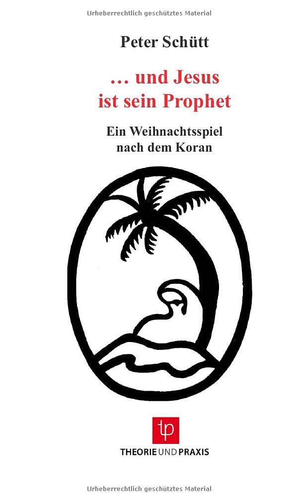 "... und Jesus ist sein Prophet - Weihnachtsspiel nach dem Koran Fairy Tales & Legends