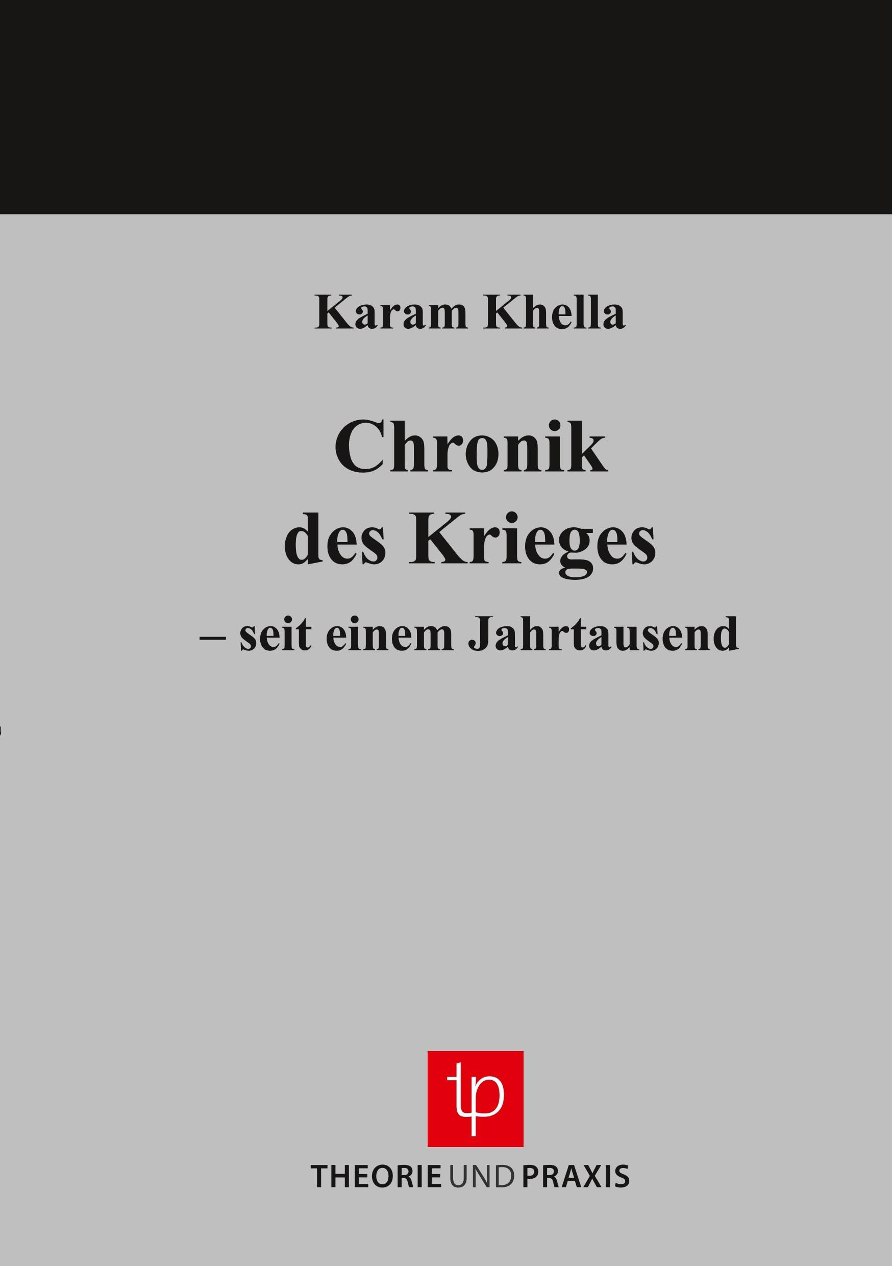 Chronik des Krieges - seit einem Jahrtausend History