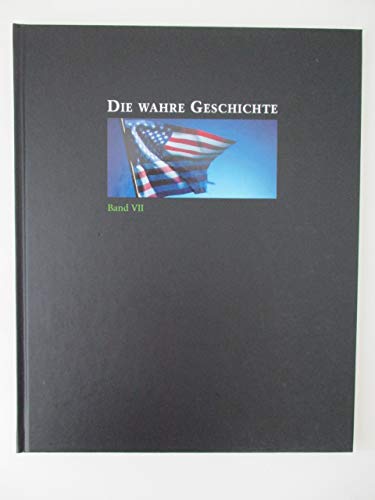 Die wahre Geschichte - Band VII Books