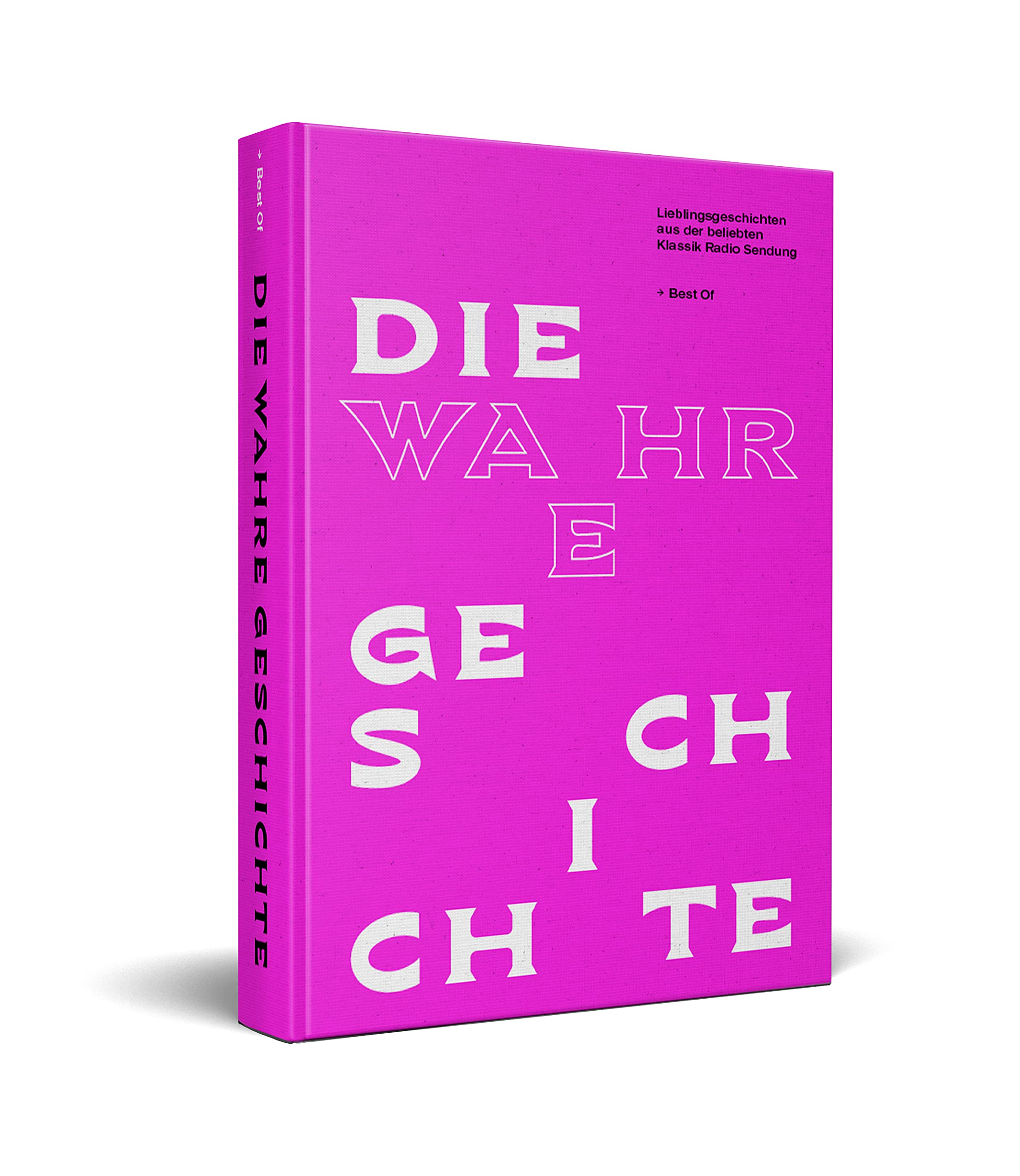 DIE WAHRE GESCHICHTE BEST OF - Lieblingsgeschichten aus der beliebten Klassik Radio Sendung Contemporary literature Books