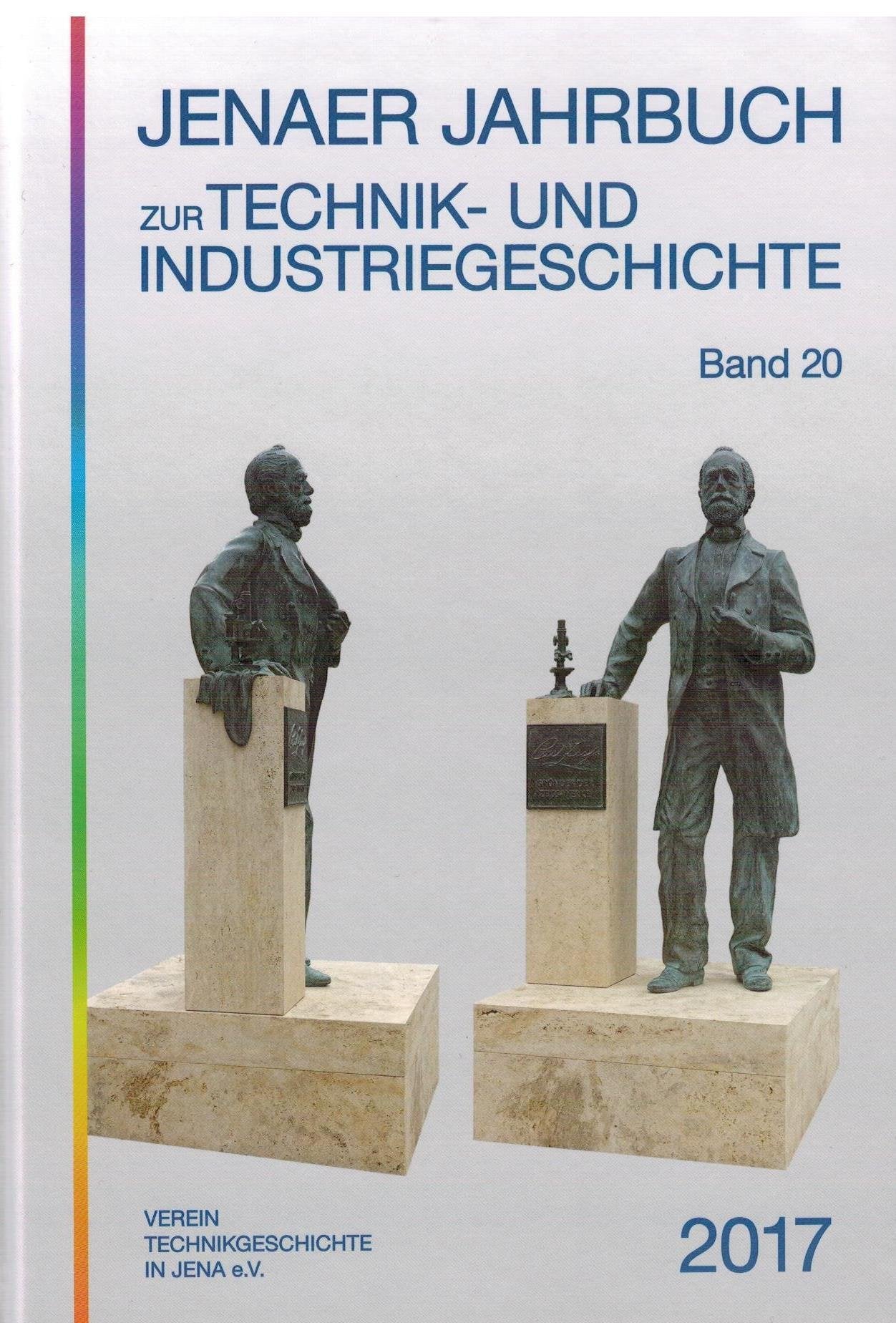 Jenaer Jahrbuch zur Technik- und Industriegeschichte 2017 (Band 20) Media & Communication