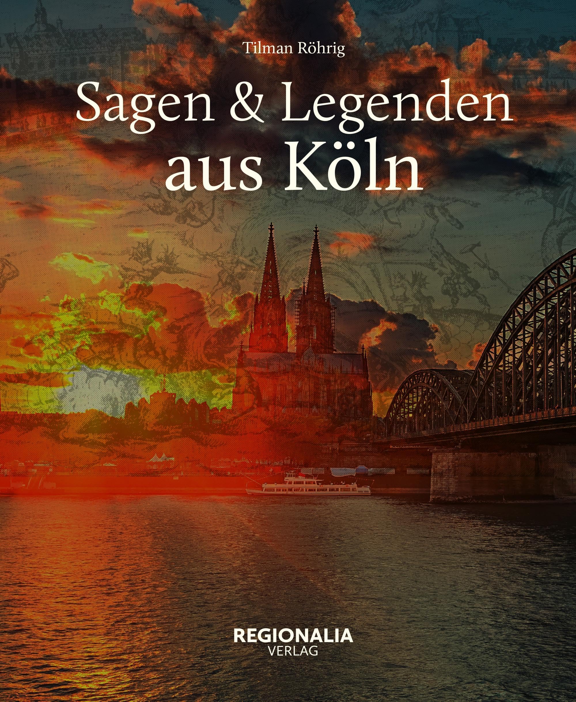 Sagen und Legenden aus Köln Social Sciences