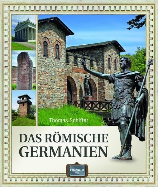 Das römische Germanien Politics & History