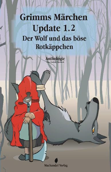 Grimms Märchen Update 1.2: Der Wolf und das böse Rotkäppchen Contemporary literature