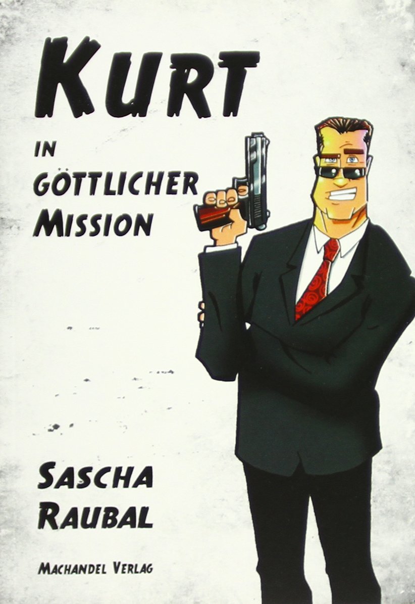 Kurt in göttlicher Mission Contemporary literature