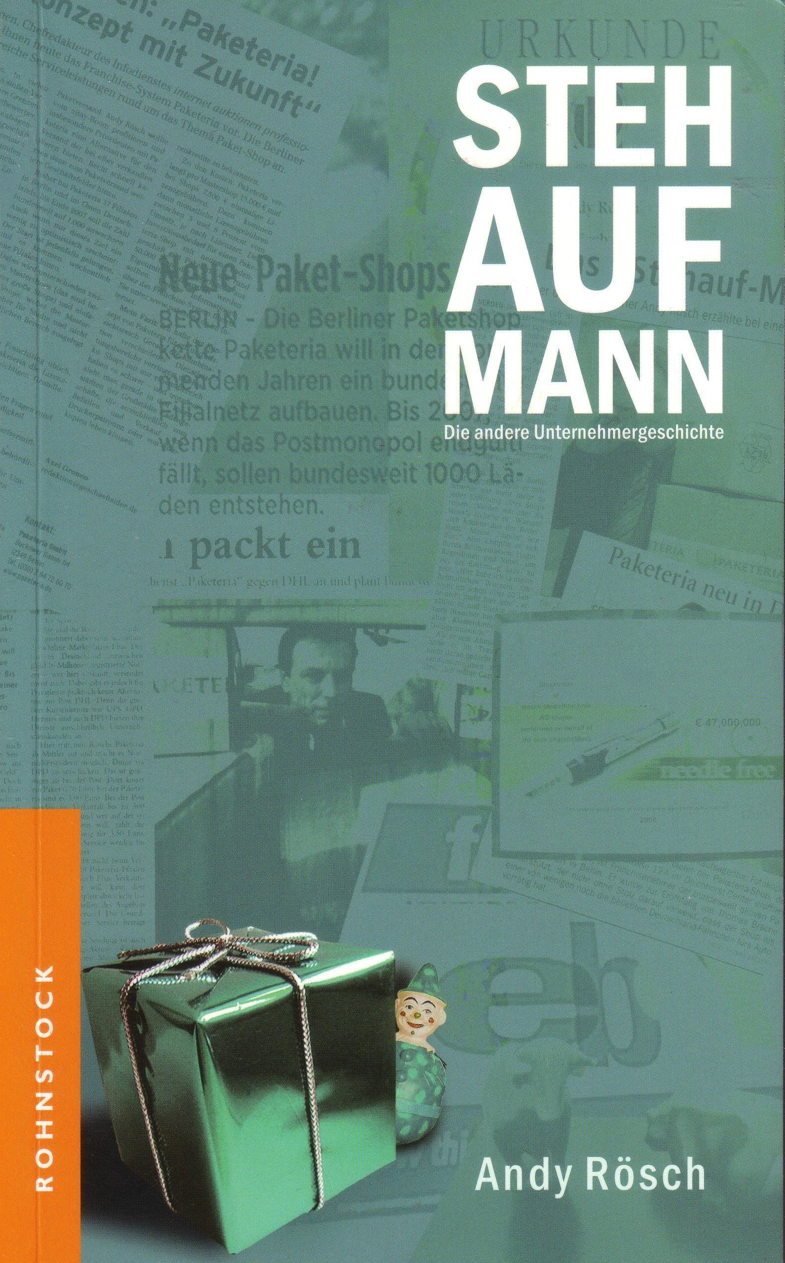 Steh auf Mann Die andere Unternehmergeschichte Books