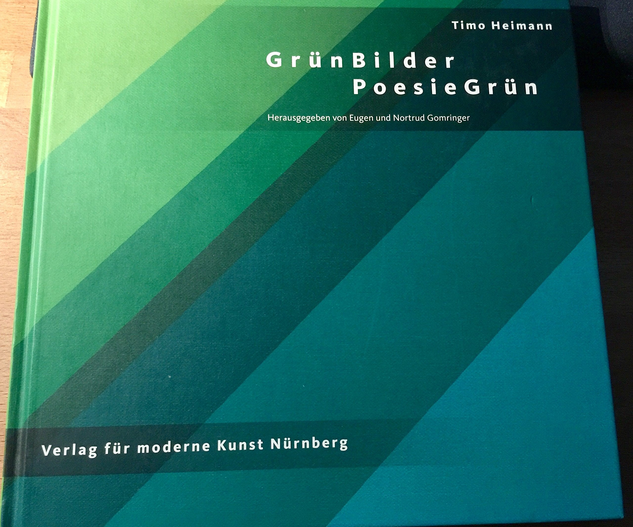 Timo Heimann. GrünBilder PoesieGrün Film, Art & Culture