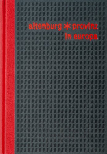 Altenburg: Provinz in Europa: Eine künstlerische und kulturtopographische Anthologie book