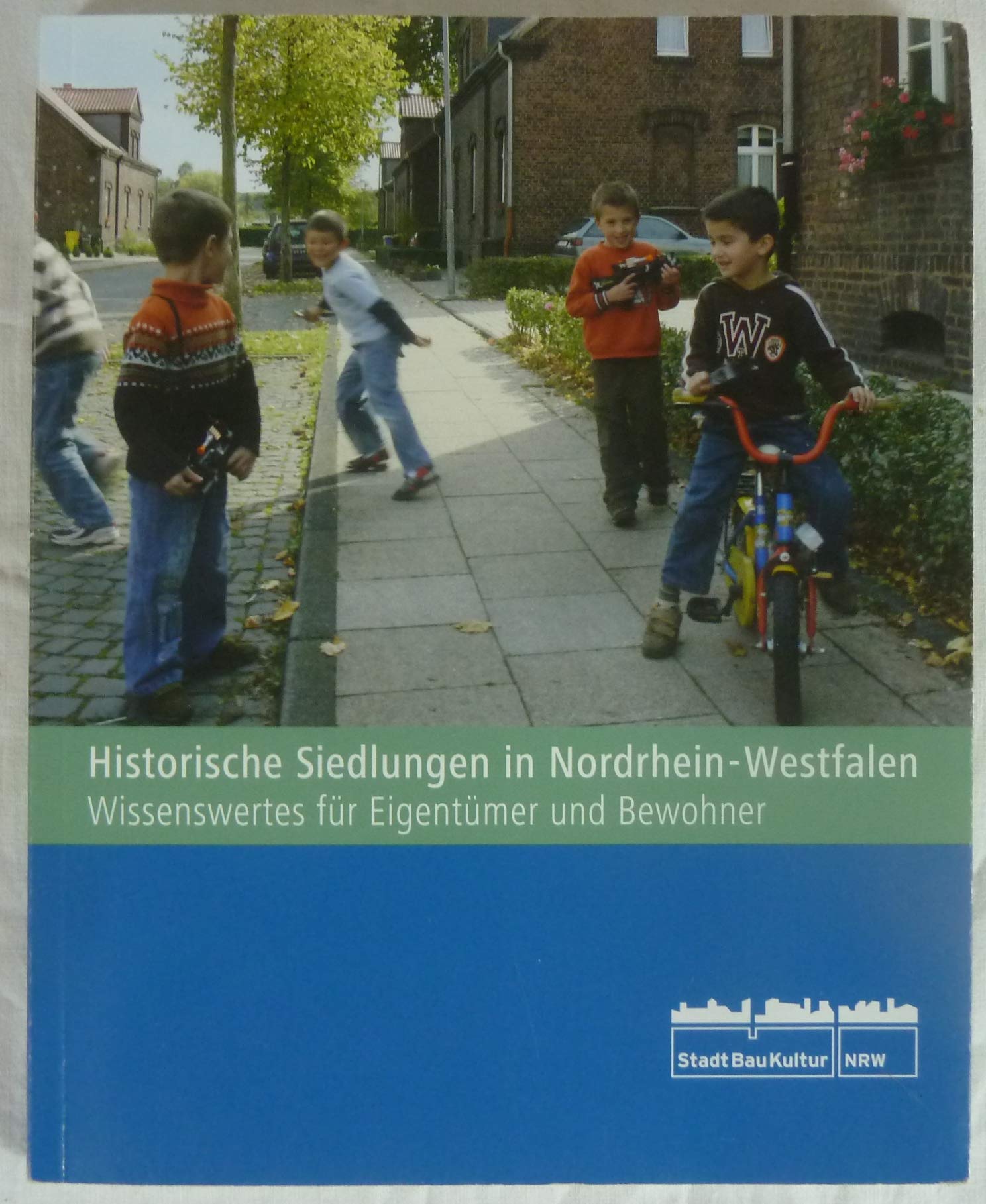 Historische Siedlungen in Nordrhein - Westfalen - Wissenswertes für Eigentümer und Bewohner Books