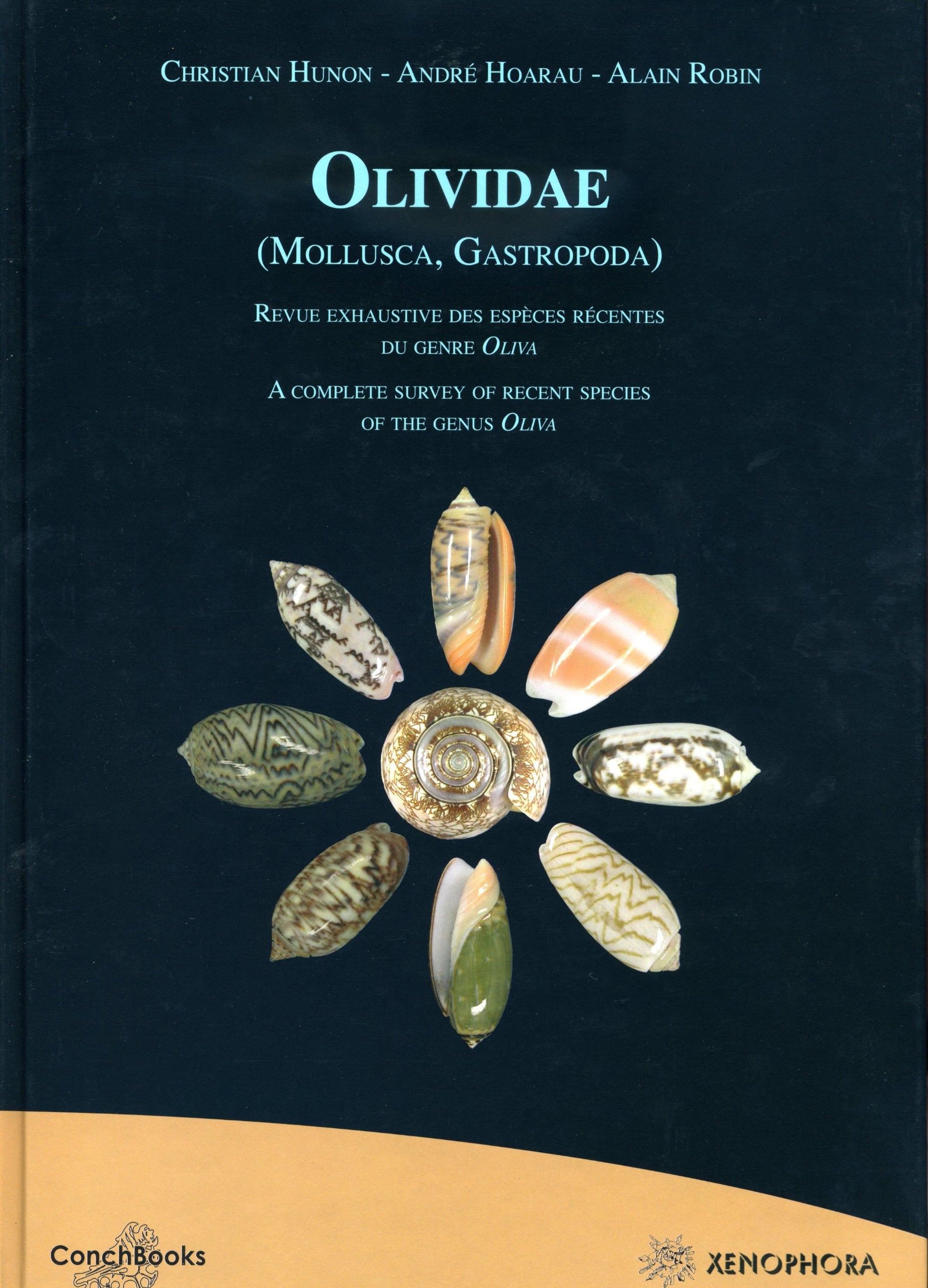 Olividae (Mollusca, Gastropoda). Revue exhaustive des espèces récentes du genre Oliva - A complete survey of Recent species of the genus Oliva book