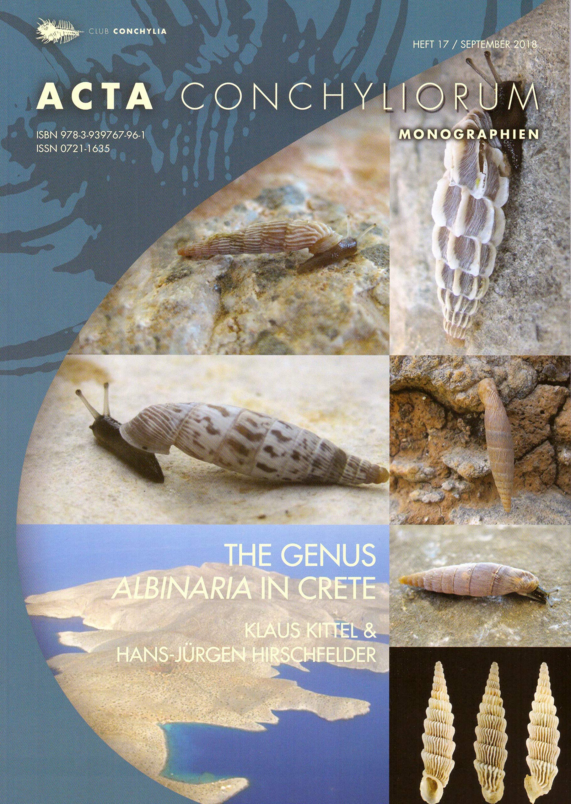 The Genus Albinaria Vest 1867 in Crete: A comprehensive and updated survey of all known taxa (Gastropoda: Pulmonata: Clausiliidae) (Acta Conchyliorum) Natural Sciences