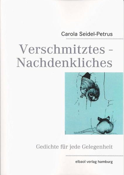Verschmitztes - Nachdenkliches: Gedichte für jede Gelegenheit Poetry
