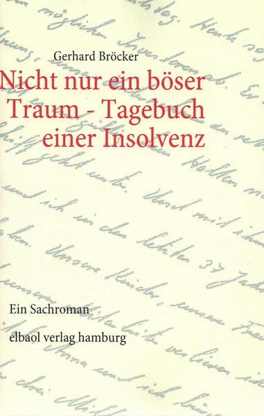Nicht nur ein böser Traum - Tagebuch einer Insolvenz book
