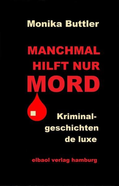 Product Image: MANCHMAL HILFT NUR MORD