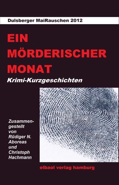 Ein mörderischer Monat: Krimi-Kurzgeschichten Contemporary literature