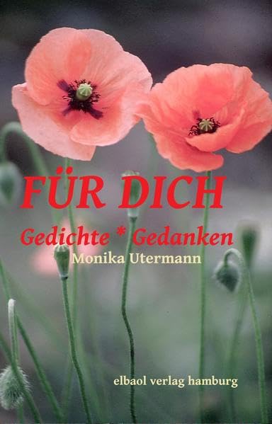 FÜR DICH - Gedichte * Gedanken Poetry