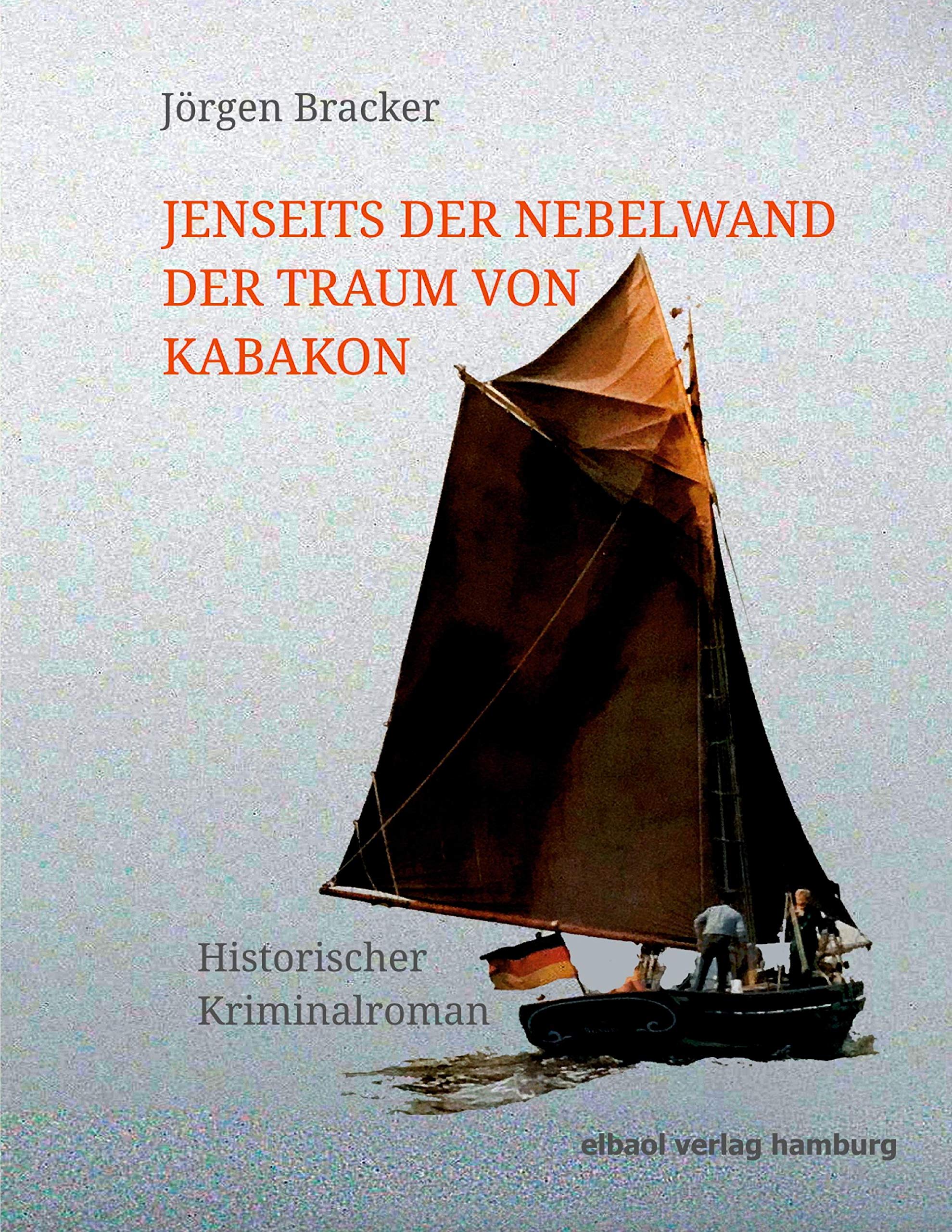 Jenseits der Nebelwand der Traum von Kabakon Historical Fiction