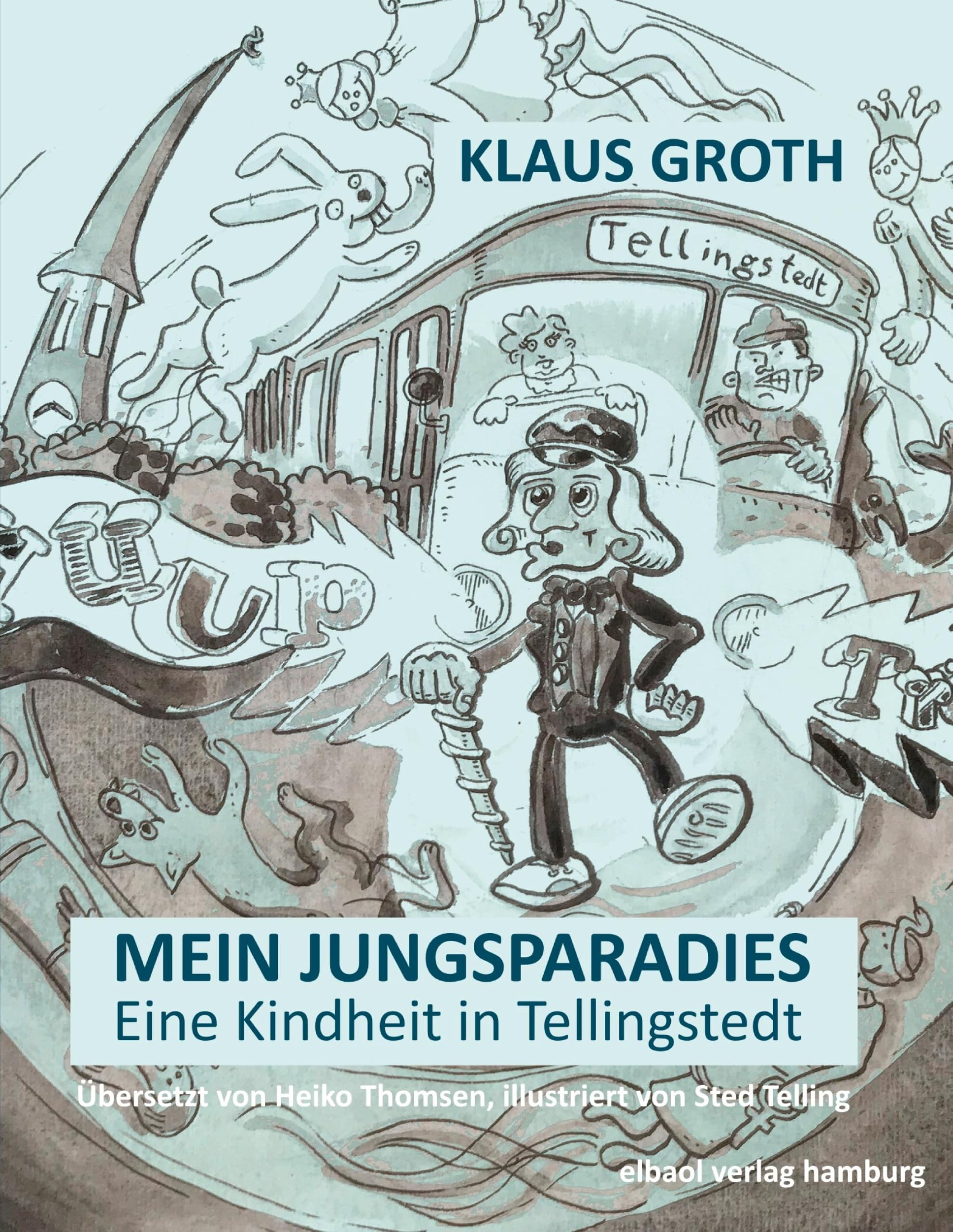 Mein Jungsparadies: Eine Kindheit in Tellingstedt Essays & Short Stories