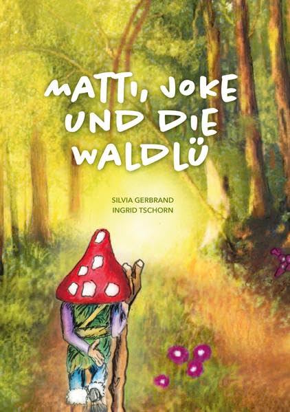 Matti, Joke und die Waldlü Non-fiction