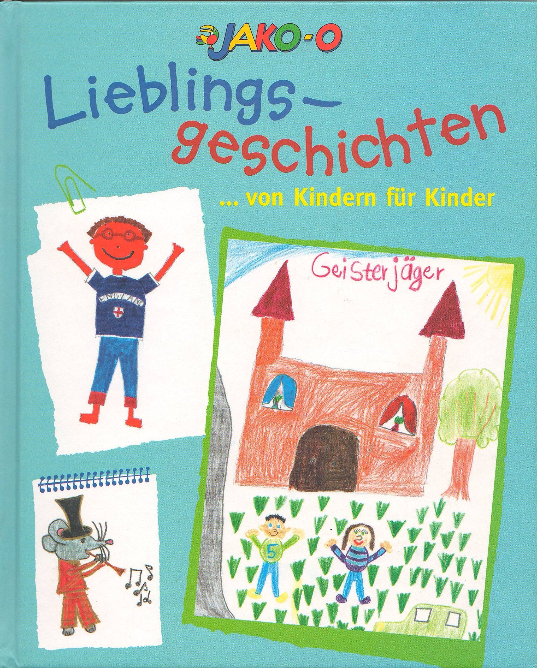 Lieblingsgeschichten : von Kindern für Kinder Books