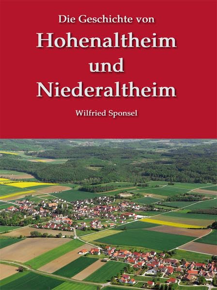 Die Geschichte von Hohenaltheim und Niederaltheim Politics & History