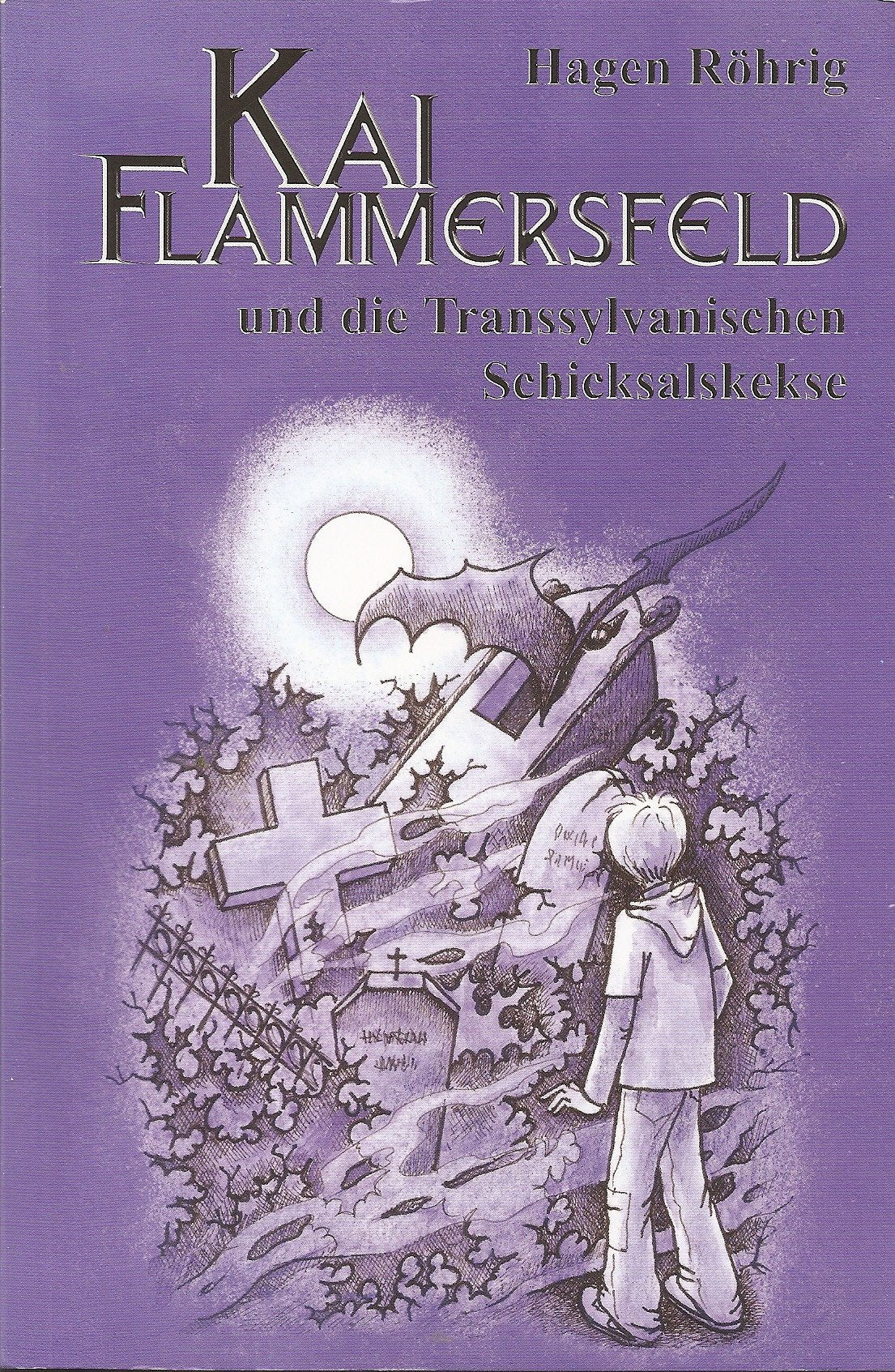 Kai Flammersfeld und die Transsylvanischen Schicksalskekse. Contemporary literature