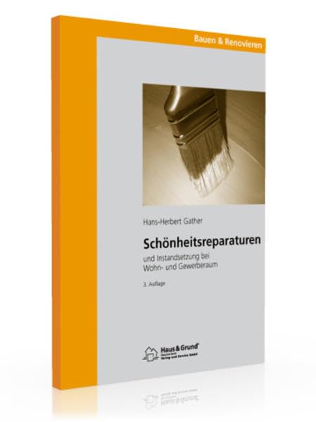 Schönheitsreparaturen: und Instandsetzung bei Wohn- und Gewerberaum Law