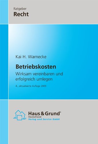 Betriebskosten: Wirksam vereinbaren und erfolgreich umlegen Business, Finance & Career