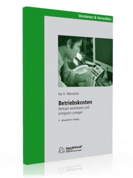 Betriebskosten: Wirksam vereinbaren und erfolgreich umlegen Law