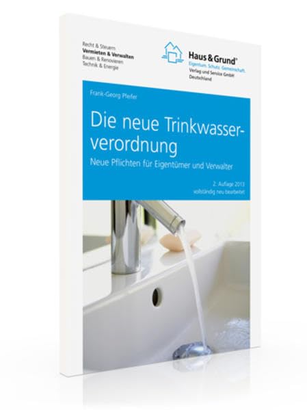 Die neue Trinkwasserverordnung: Neue Pflichten für Eigentümer und Verwalter Law