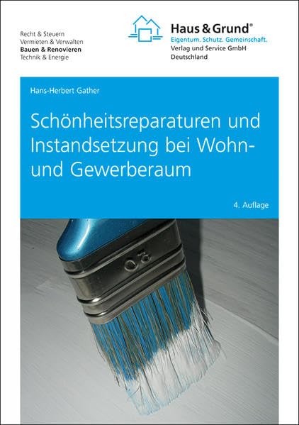 Schönheitsreparaturen und Instandsetzung bei Wohn- und Gewerberaum Law