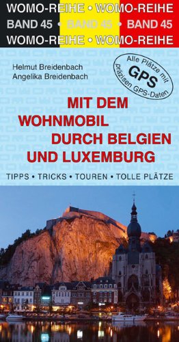Mit dem Wohnmobil durch Belgien und Luxembourg Travel