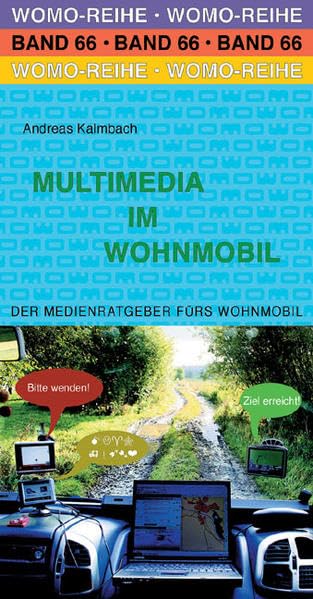 Multimedia im Wohnmobil: Der Medienratgeber fürs Wohnmobil (Womo-Reihe) Leisure, Home & Garden