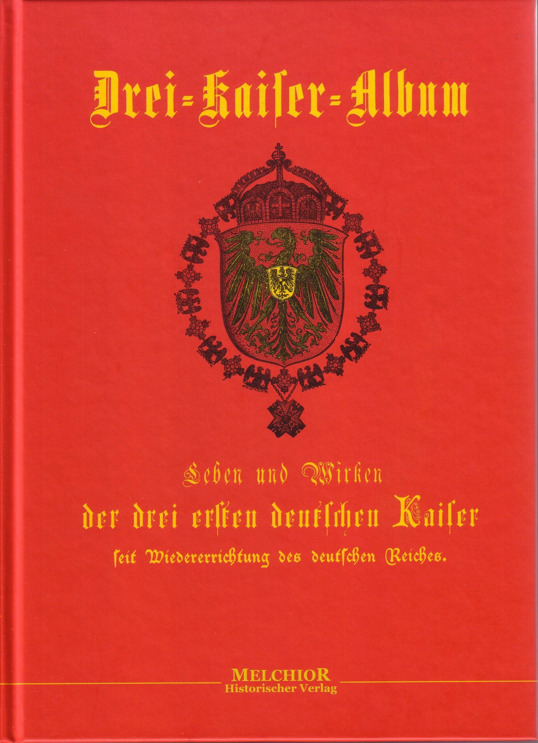 Das Drei-Kaiser-Album. Reprint der Originalausgabe von 1912 book
