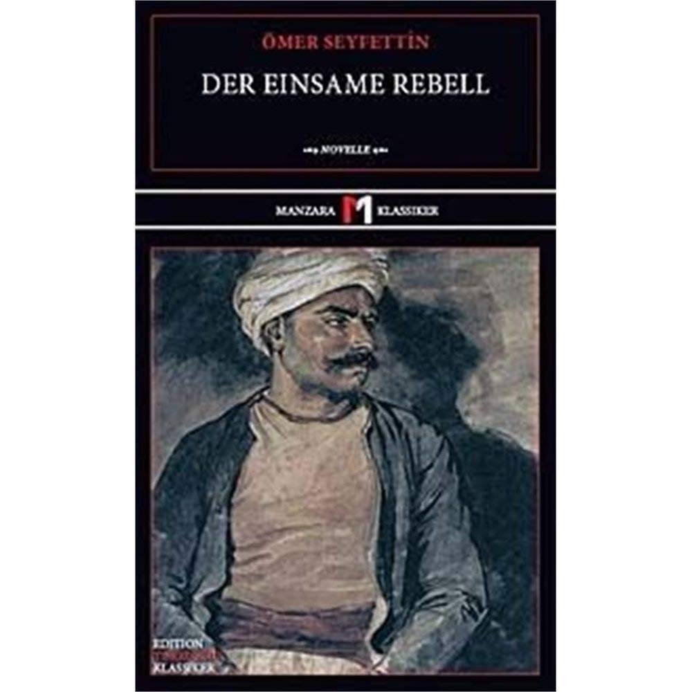 Der einsame Rebell: Novelle Classics