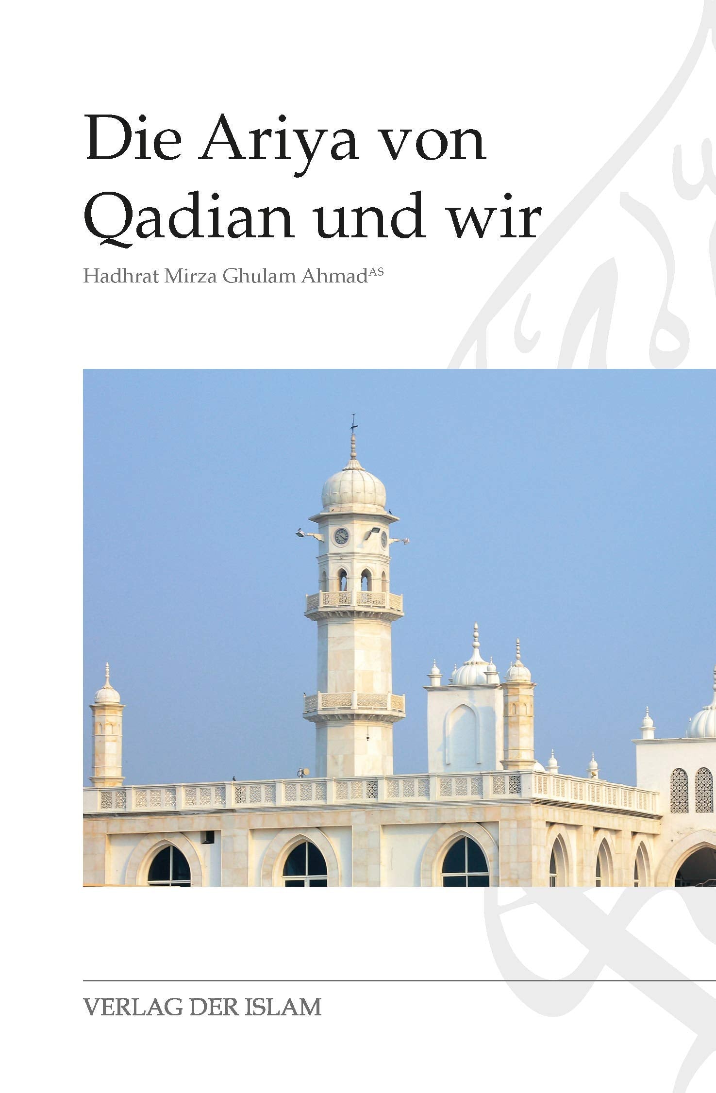 Die Ariya von Qadian und wir Religion & Esotericism