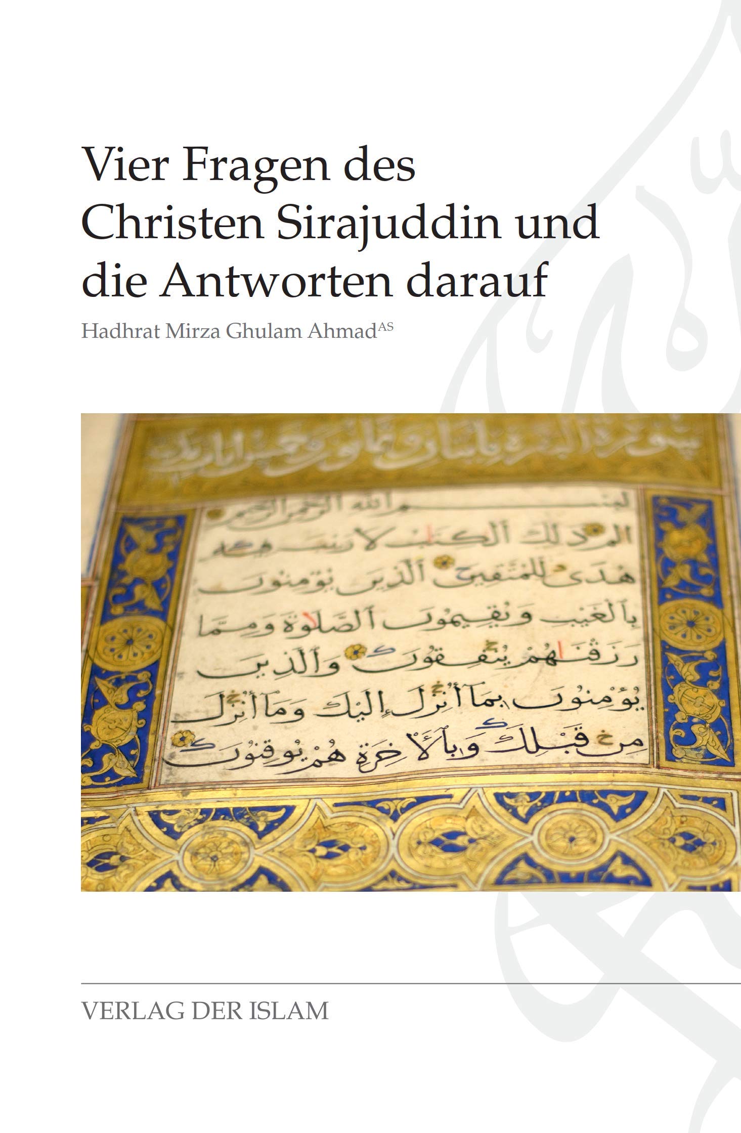 Vier Fragen des Christen Sirajuddin und die Antworten darauf book