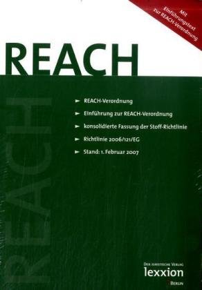 REACH: REACH-Verordnung, Einführung zur REACH-Verordnung, konsolidierte Fassung der Stoff-Richtlinie, Richtlinie 2006/121/EG Law