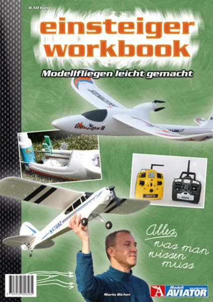 Modell AVIATOR Einsteiger Workbook: Modellfliegen leicht gemacht Reference Books