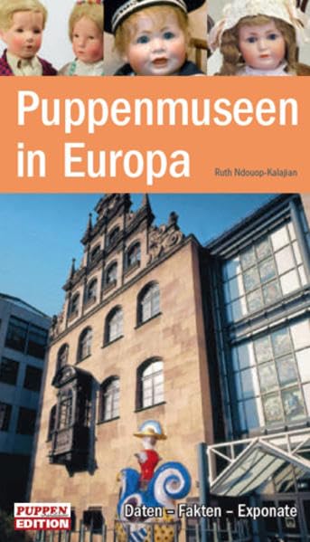 Puppenmuseen in Europa Hobbies & Crafts