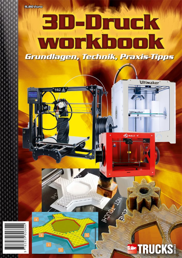 TRUCKS & Details 3D-Druck Workbook: Grundlagen, Technik, Praxis-Tipps Leisure, Home & Garden