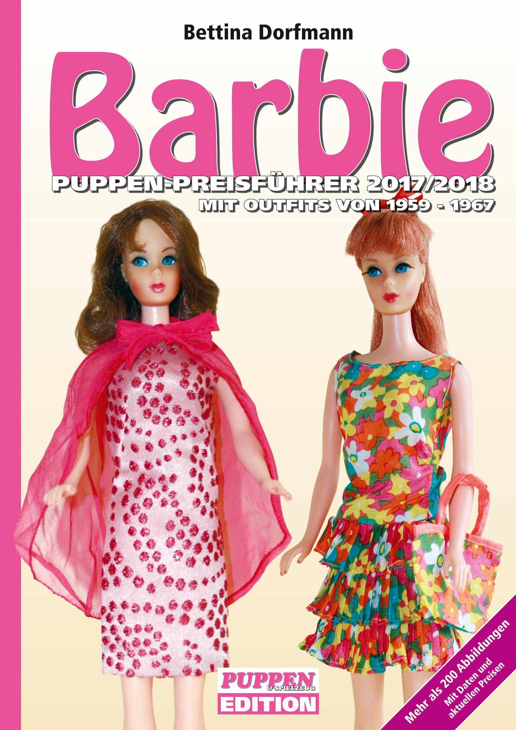Barbie Puppen-Preisführer 2017/2018: Mit Outfits von 1959-1967: Mit Outfits von 1995-1967 Leisure, Home & Garden