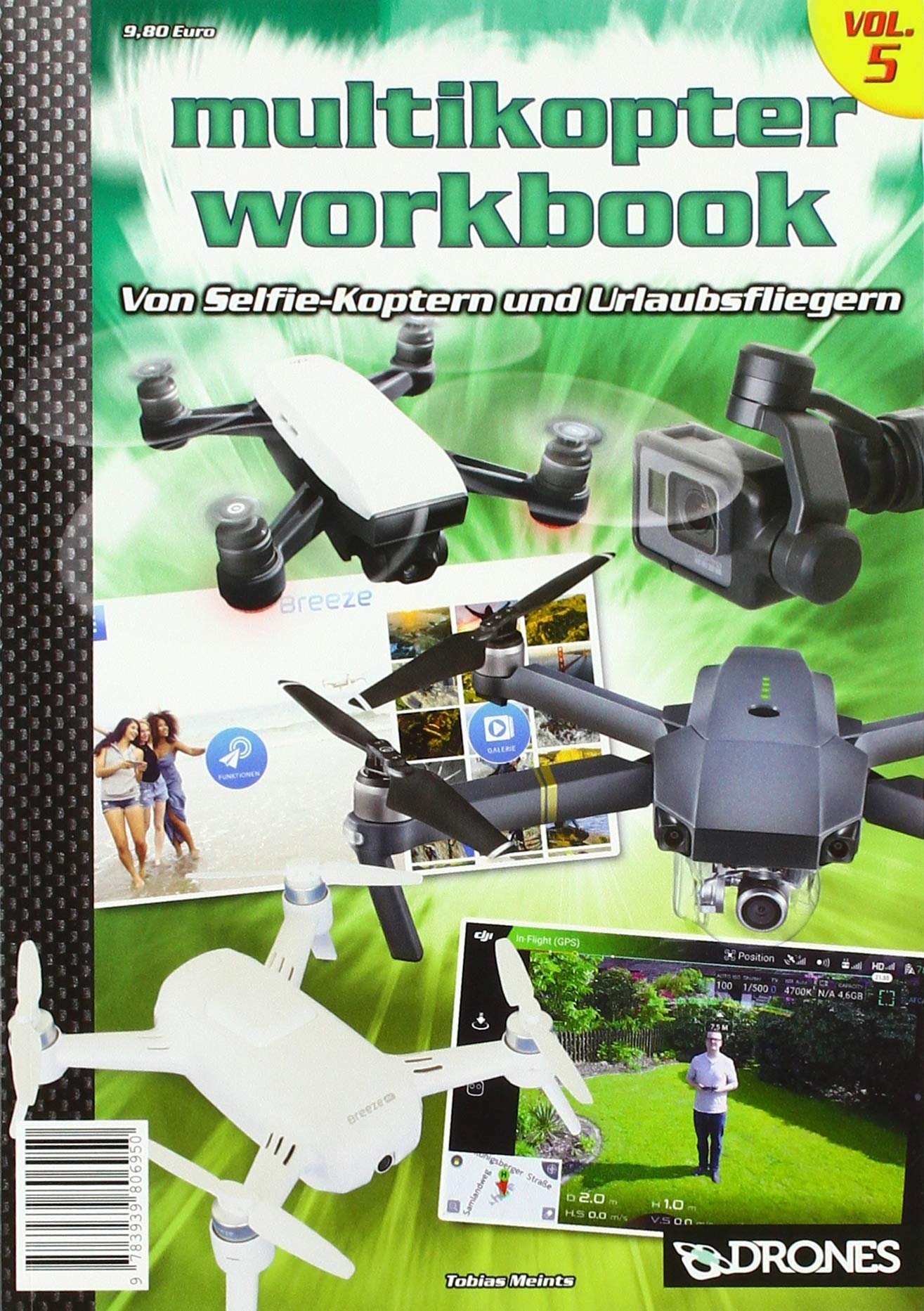 Multikopter Workbook Vol. 5: Von Selfie-Koptern und Urlaubsfliegern Leisure, Home & Garden