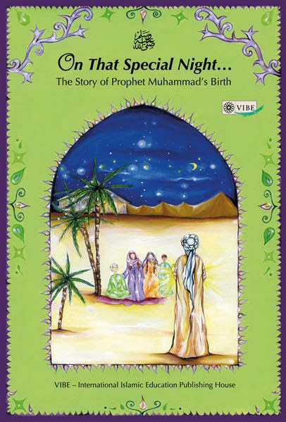 On That Special Night...: The Story of Prophet Muhammad's Birth Non-fiction