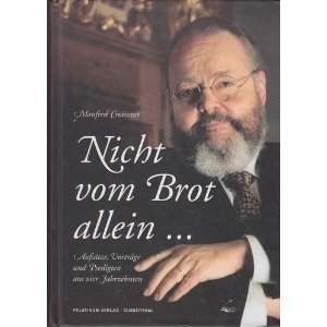 Nicht vom Brot allein...: Aufsätze, Vorträge und Predigten aus vier Jahrzehnten Medicine