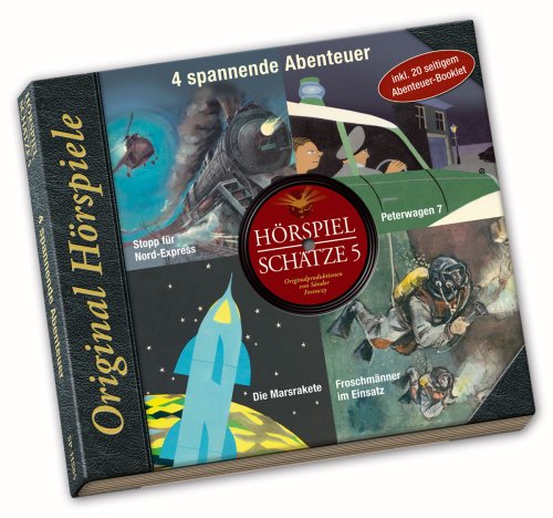 Hörspielschätze, 1 Audio-CD.Tl.5: 4 spannende Abenteuer. Die Marsrakete; Peterwagen 7; Stopp für den Nord-Express; Froschmänner im Einsatz Children's books