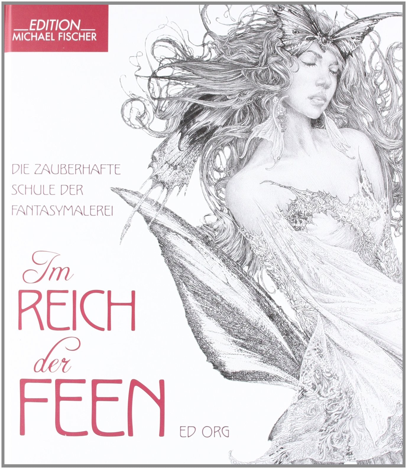 Im Reich der Feen: Die zauberhafte Schule der Fantasymalerei Arts & Music