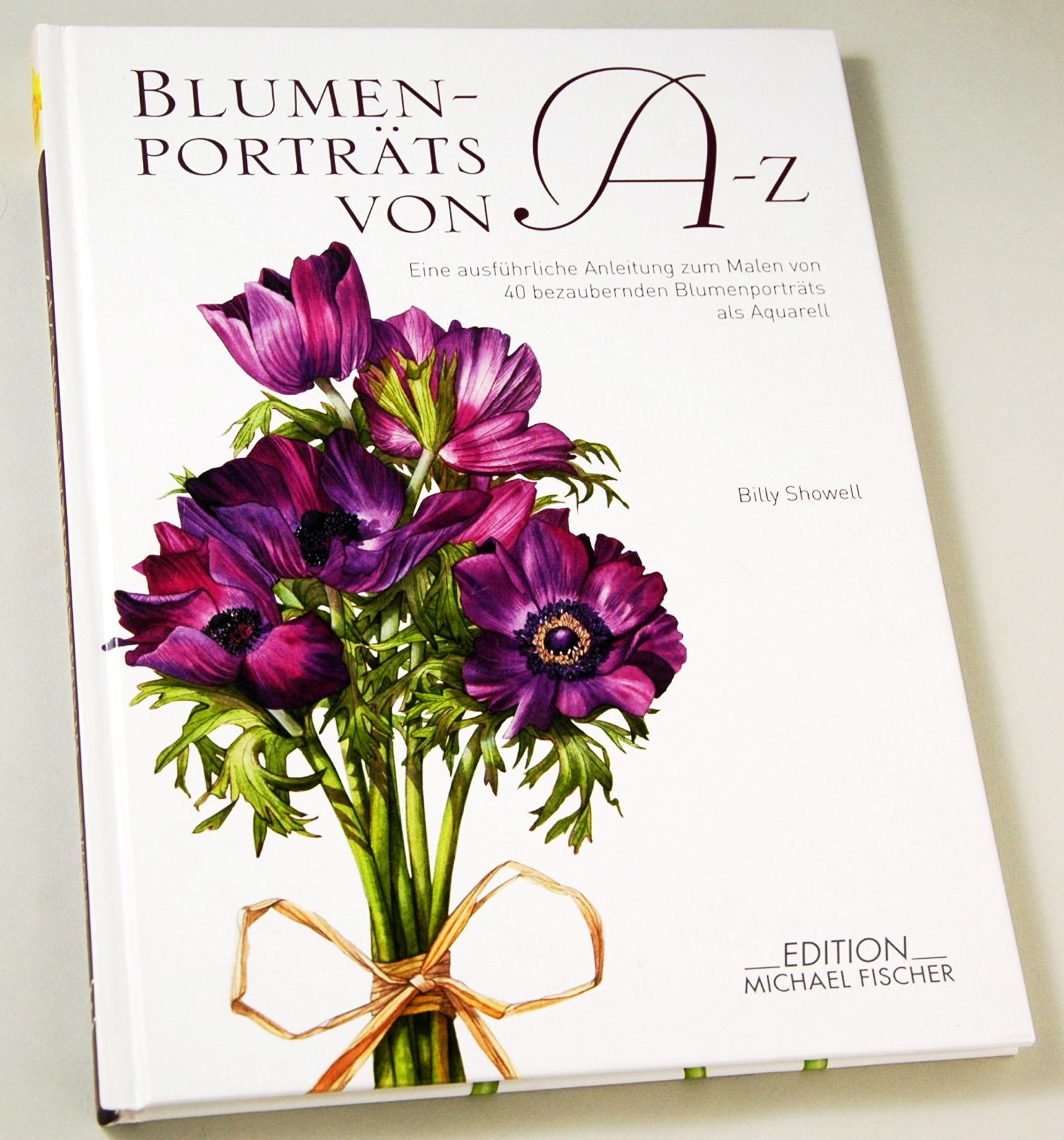 Blumenporträts von A bis Z: Ausführliche Anleitung zum Malen von 40 bezaubernden Blumenaquarellen: Eine ausführliche Anleitung zum Malen von 40 bezaubernden Blumenaquarellen als Aquarell Film, Art & Culture