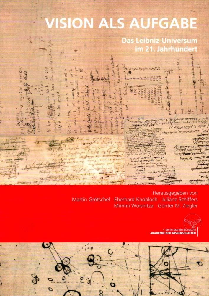 Vision als Aufgabe. Das Leibniz-Universum im 21. Jahhundert Books