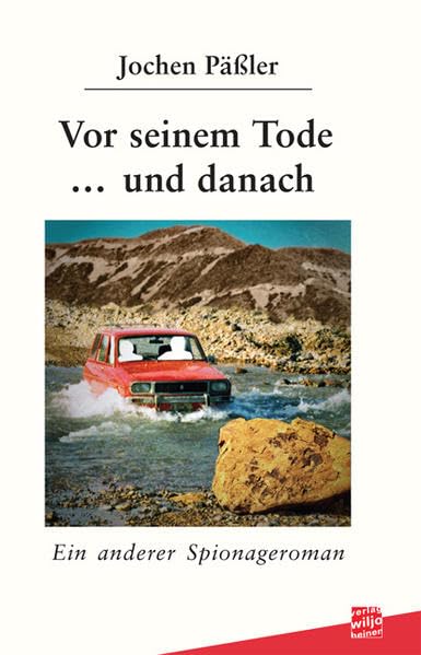 Vor seinem Tode und danach: Ein anderer Spionageroman Contemporary literature